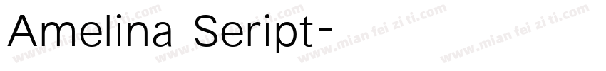 Amelina Seript字体转换